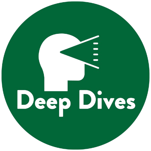 Deep Dives